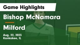 Bishop McNamara  vs Milford Game Highlights - Aug. 22, 2023