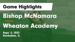 Bishop McNamara  vs Wheaton Academy  Game Highlights - Sept. 5, 2023