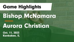 Bishop McNamara  vs Aurora Christian Game Highlights - Oct. 11, 2023