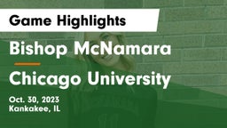 Bishop McNamara  vs Chicago University Game Highlights - Oct. 30, 2023
