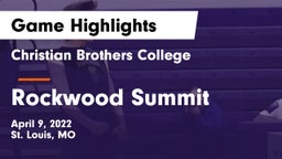 Christian Brothers College  vs Rockwood Summit  Game Highlights - April 9, 2022