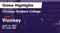 Christian Brothers College  vs Vianney  Game Highlights - April 16, 2022
