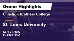 Christian Brothers College  vs St. Louis University  Game Highlights - April 21, 2022
