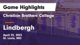 Christian Brothers College  vs Lindbergh  Game Highlights - April 23, 2022