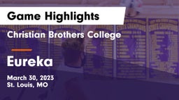 Christian Brothers College  vs Eureka  Game Highlights - March 30, 2023