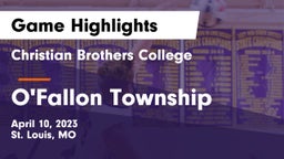 Christian Brothers College  vs O'Fallon Township  Game Highlights - April 10, 2023