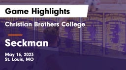 Christian Brothers College  vs Seckman  Game Highlights - May 16, 2023