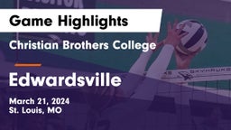 Christian Brothers College  vs Edwardsville  Game Highlights - March 21, 2024