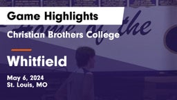 Christian Brothers College  vs Whitfield  Game Highlights - May 6, 2024