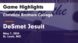 Christian Brothers College  vs DeSmet Jesuit Game Highlights - May 7, 2024