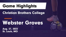 Christian Brothers College  vs Webster Groves  Game Highlights - Aug. 27, 2022