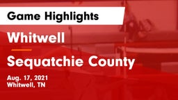 Whitwell  vs Sequatchie County Game Highlights - Aug. 17, 2021