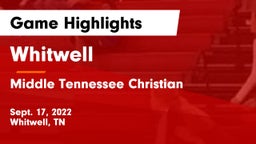 Whitwell  vs Middle Tennessee Christian Game Highlights - Sept. 17, 2022