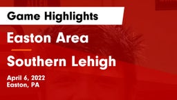 Easton Area  vs Southern Lehigh  Game Highlights - April 6, 2022