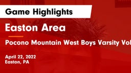 Easton Area  vs Pocono Mountain West  Boys Varsity Volleyball Game Highlights - April 22, 2022
