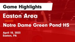 Easton Area  vs Notre Dame Green Pond HS Game Highlights - April 10, 2023