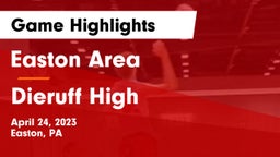 Easton Area  vs Dieruff High  Game Highlights - April 24, 2023