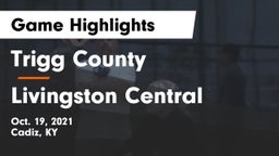 Trigg County  vs Livingston Central  Game Highlights - Oct. 19, 2021