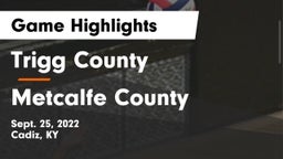 Trigg County  vs Metcalfe County  Game Highlights - Sept. 25, 2022