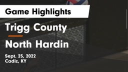 Trigg County  vs North Hardin  Game Highlights - Sept. 25, 2022