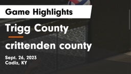 Trigg County  vs crittenden county  Game Highlights - Sept. 26, 2023