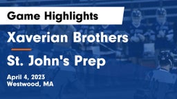 Xaverian Brothers  vs St. John's Prep Game Highlights - April 4, 2023
