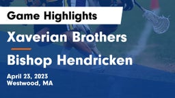 Xaverian Brothers  vs Bishop Hendricken  Game Highlights - April 23, 2023