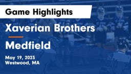 Xaverian Brothers  vs Medfield  Game Highlights - May 19, 2023