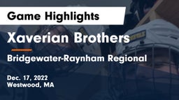 Xaverian Brothers  vs Bridgewater-Raynham Regional  Game Highlights - Dec. 17, 2022