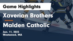Xaverian Brothers  vs Malden Catholic  Game Highlights - Jan. 11, 2023