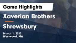 Xaverian Brothers  vs Shrewsbury  Game Highlights - March 1, 2023