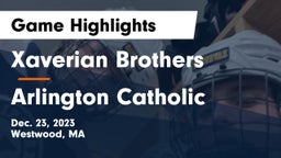 Xaverian Brothers  vs Arlington Catholic  Game Highlights - Dec. 23, 2023
