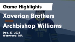 Xaverian Brothers  vs Archbishop Williams  Game Highlights - Dec. 27, 2023