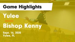 Yulee  vs Bishop Kenny  Game Highlights - Sept. 16, 2020