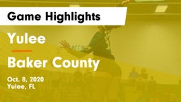 Yulee  vs Baker County  Game Highlights - Oct. 8, 2020