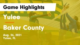 Yulee  vs Baker County  Game Highlights - Aug. 26, 2021