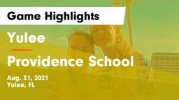 Yulee  vs Providence School Game Highlights - Aug. 31, 2021