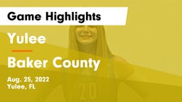 Yulee  vs Baker County  Game Highlights - Aug. 25, 2022