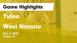 Yulee  vs West Nassau  Game Highlights - Oct. 6, 2022