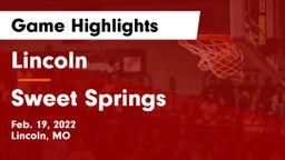 Lincoln  vs Sweet Springs  Game Highlights - Feb. 19, 2022