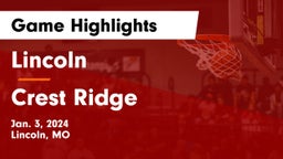 Lincoln  vs Crest Ridge  Game Highlights - Jan. 3, 2024