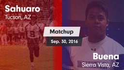 Matchup: Sahuaro  vs. Buena  2016