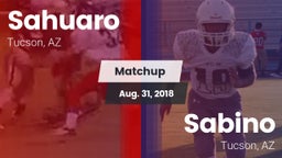 Matchup: Sahuaro  vs. Sabino  2018