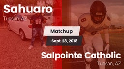 Matchup: Sahuaro  vs. Salpointe Catholic  2018