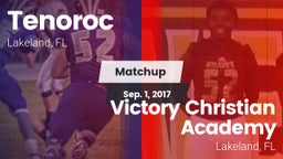 Matchup: Tenoroc  vs. Victory Christian Academy 2017
