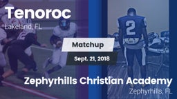 Matchup: Tenoroc  vs. Zephyrhills Christian Academy  2018