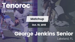 Matchup: Tenoroc  vs. George Jenkins Senior  2018