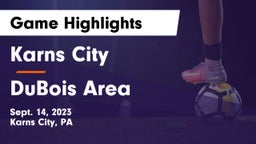 Karns City  vs DuBois Area  Game Highlights - Sept. 14, 2023