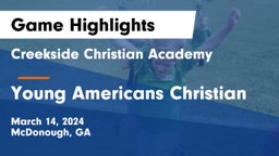 Creekside Christian Academy vs Young Americans Christian Game Highlights - March 14, 2024