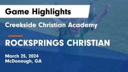 Creekside Christian Academy vs ROCKSPRINGS CHRISTIAN Game Highlights - March 25, 2024